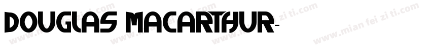 Douglas MacArthur字体转换